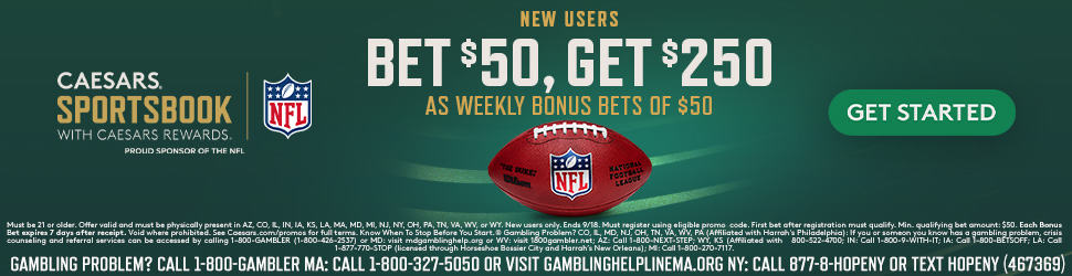 Caesars Sportsbook Promo Code for NFL Week 2: Bet $50, Get $250 Bonus